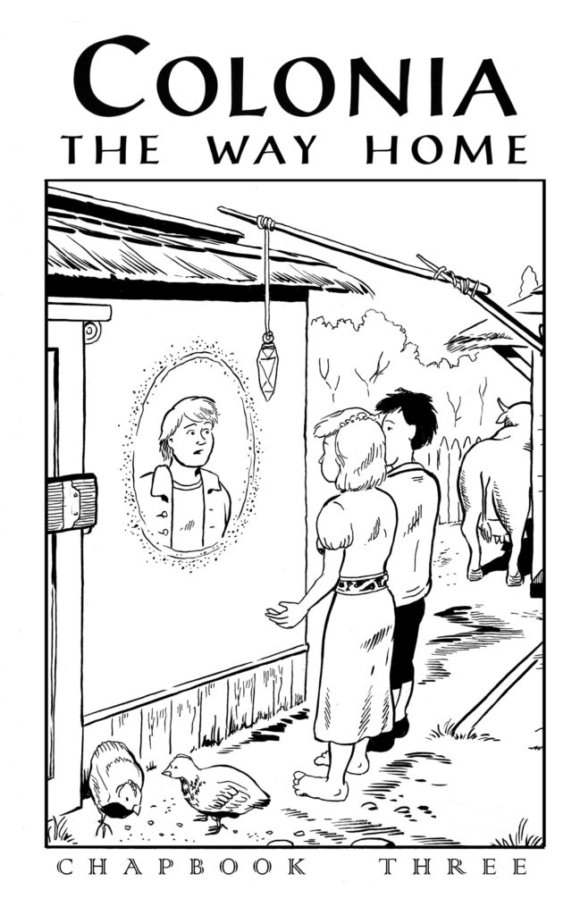 Colonia: The Way Home: Chapbook Three cover