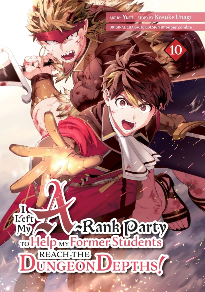 I Left my A-Rank Party to Help My Former Students Reach the Dungeon Depths! 10 cover